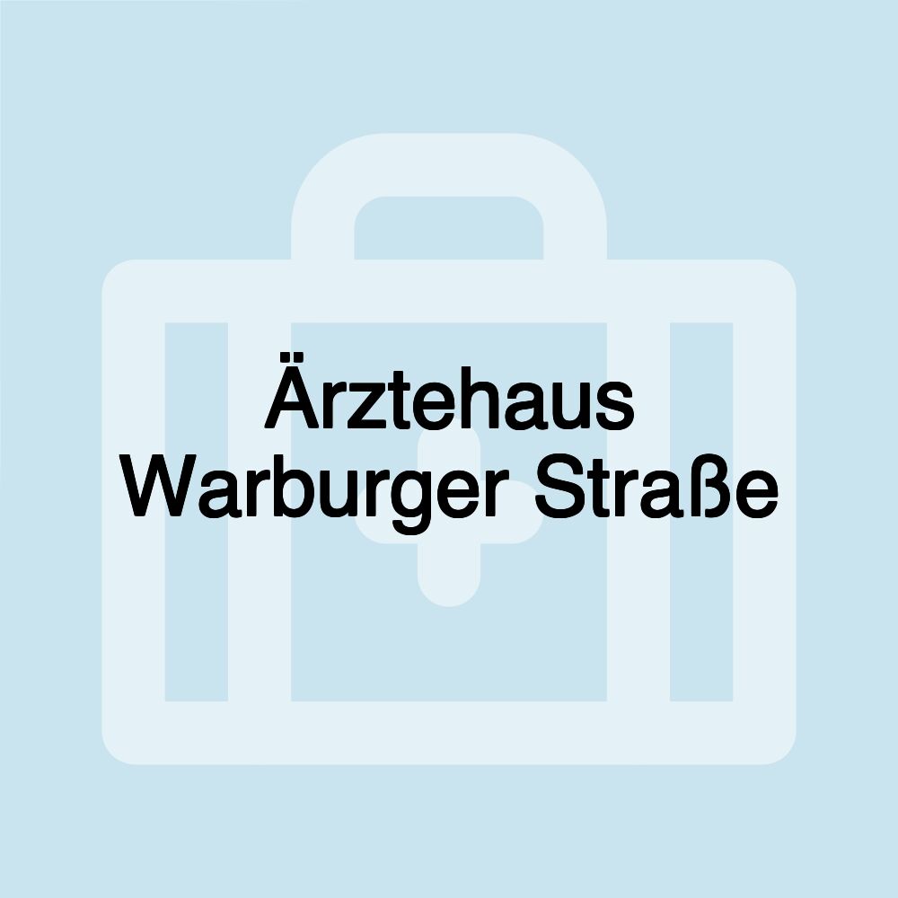 Ärztehaus Warburger Straße