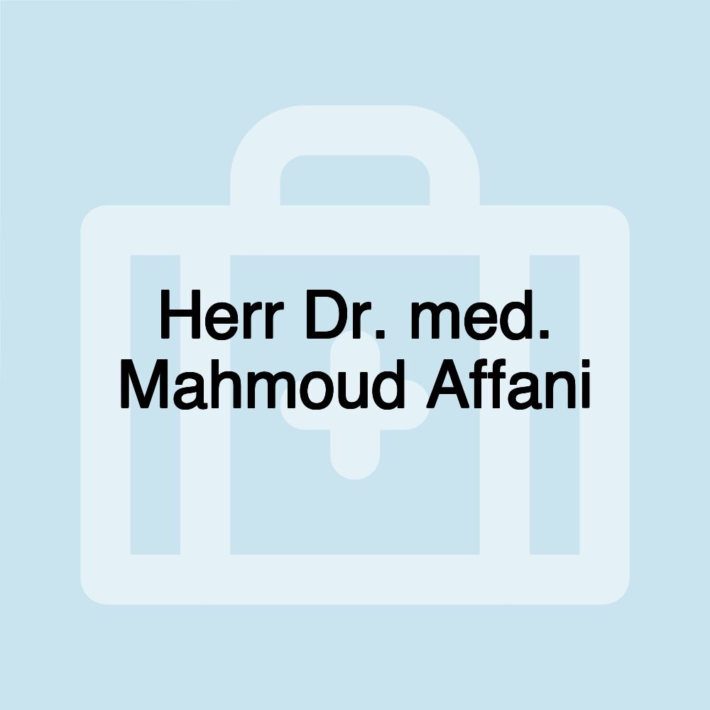 Herr Dr. med. Mahmoud Affani