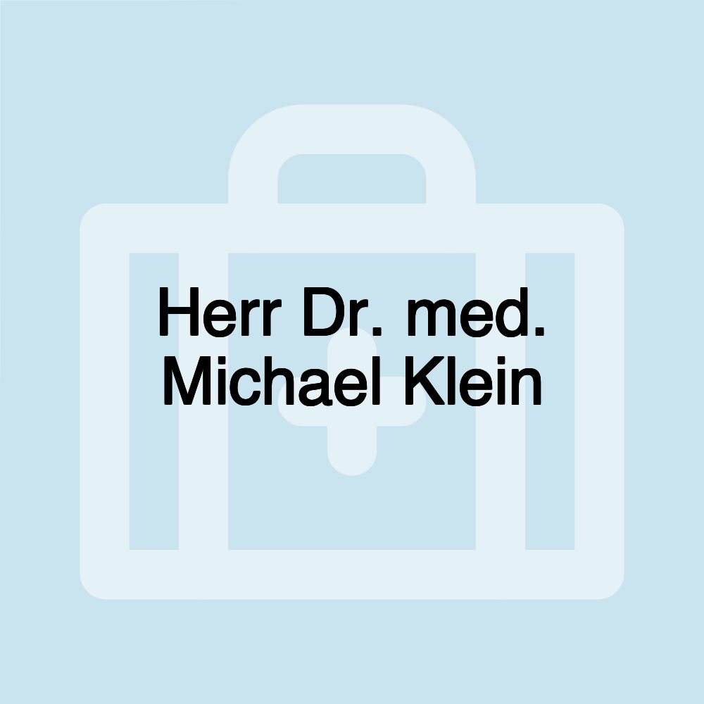 Herr Dr. med. Michael Klein