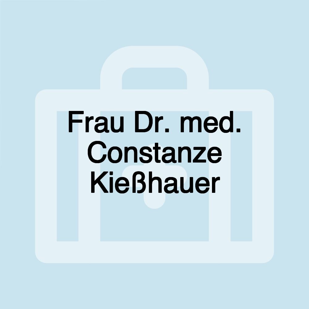 Frau Dr. med. Constanze Kießhauer