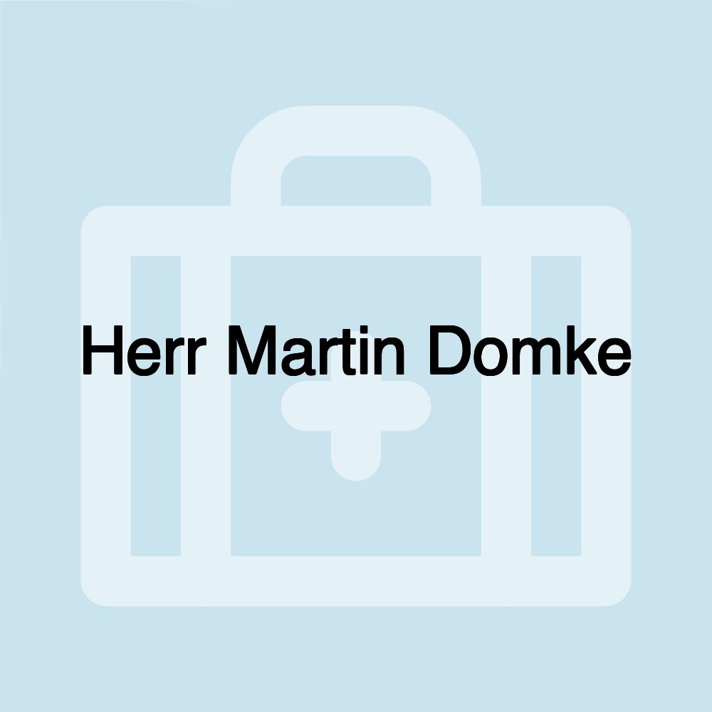 Herr Martin Domke