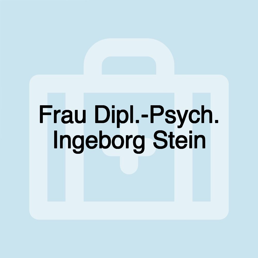 Frau Dipl.-Psych. Ingeborg Stein