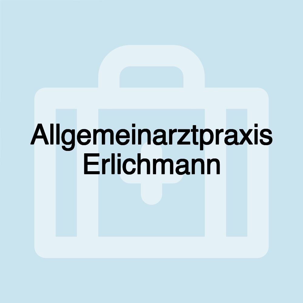 Allgemeinarztpraxis Erlichmann