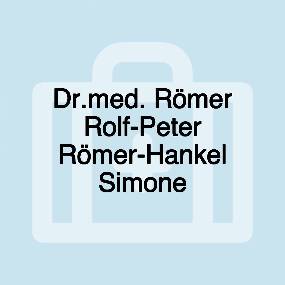 Dr.med. Römer Rolf-Peter Römer-Hankel Simone