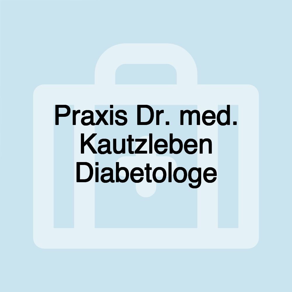 Praxis Dr. med. Kautzleben Diabetologe