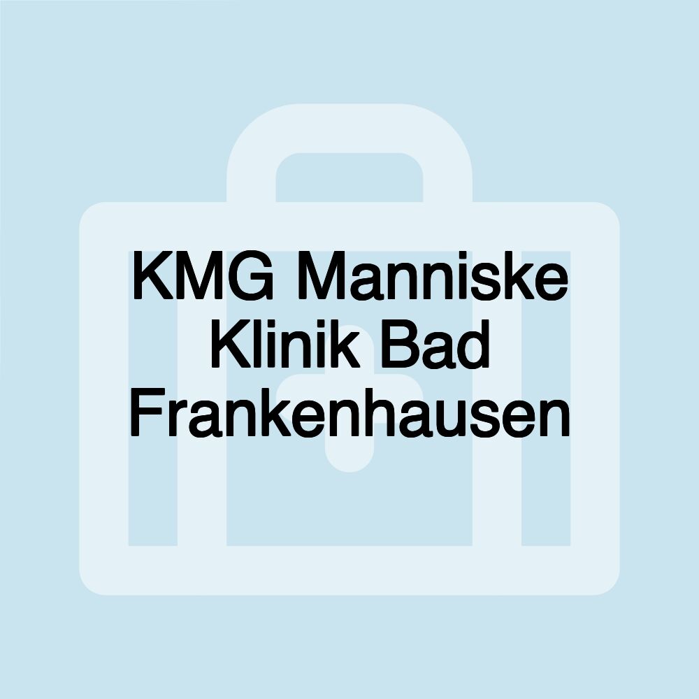 KMG Manniske Klinik Bad Frankenhausen