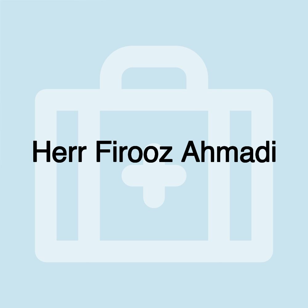 Herr Firooz Ahmadi