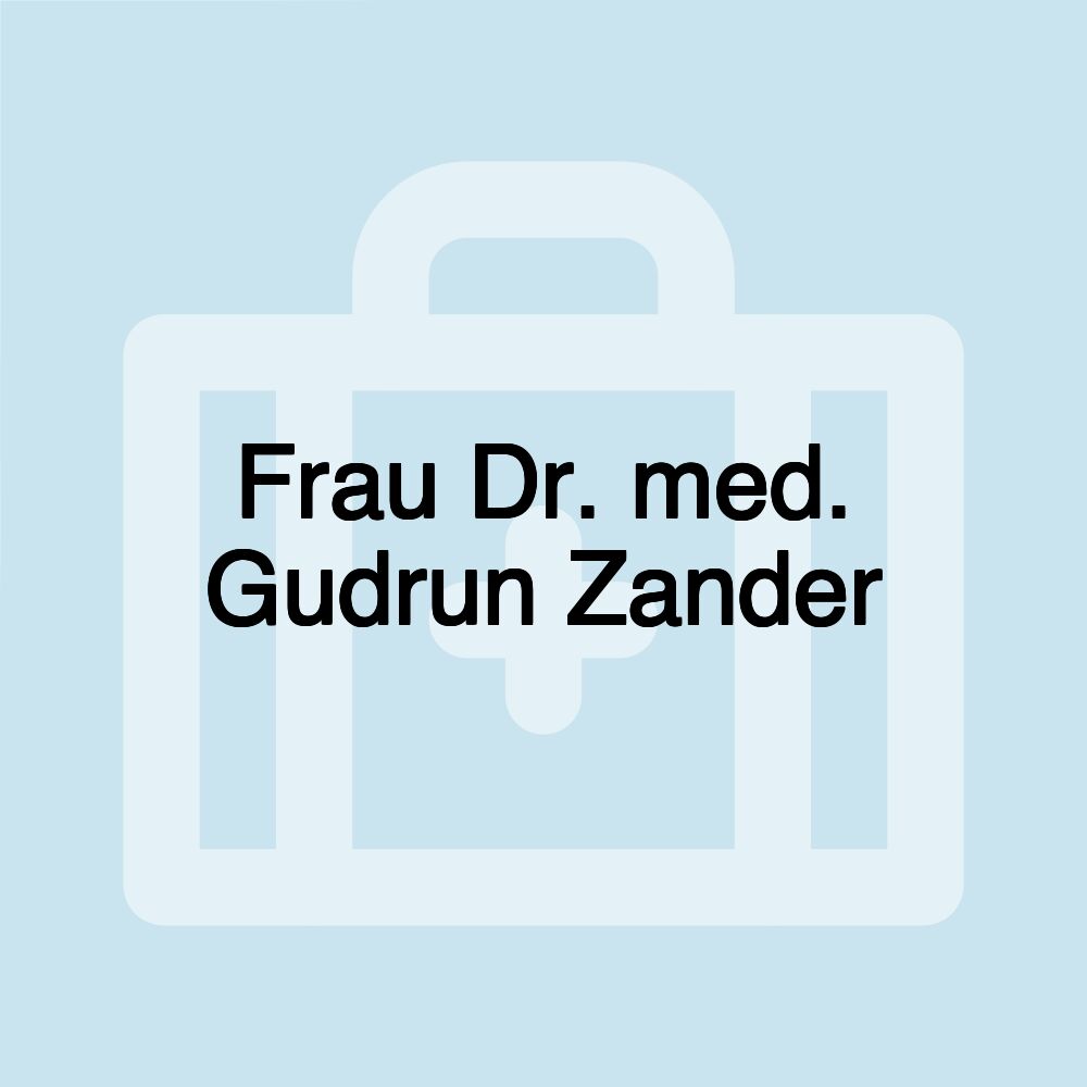 Frau Dr. med. Gudrun Zander