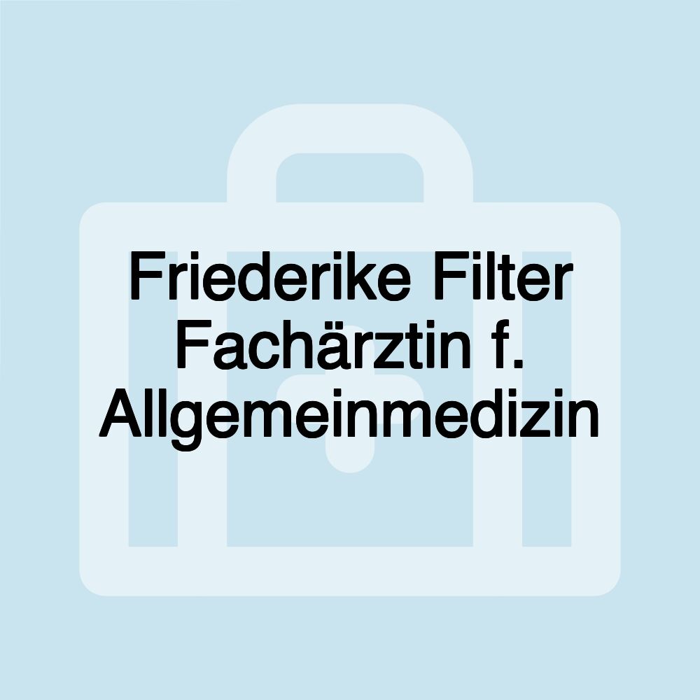 Friederike Filter Fachärztin f. Allgemeinmedizin