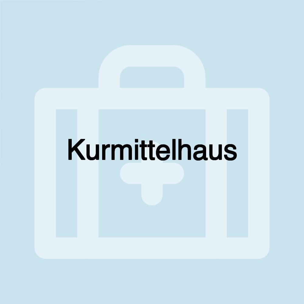 Kurmittelhaus