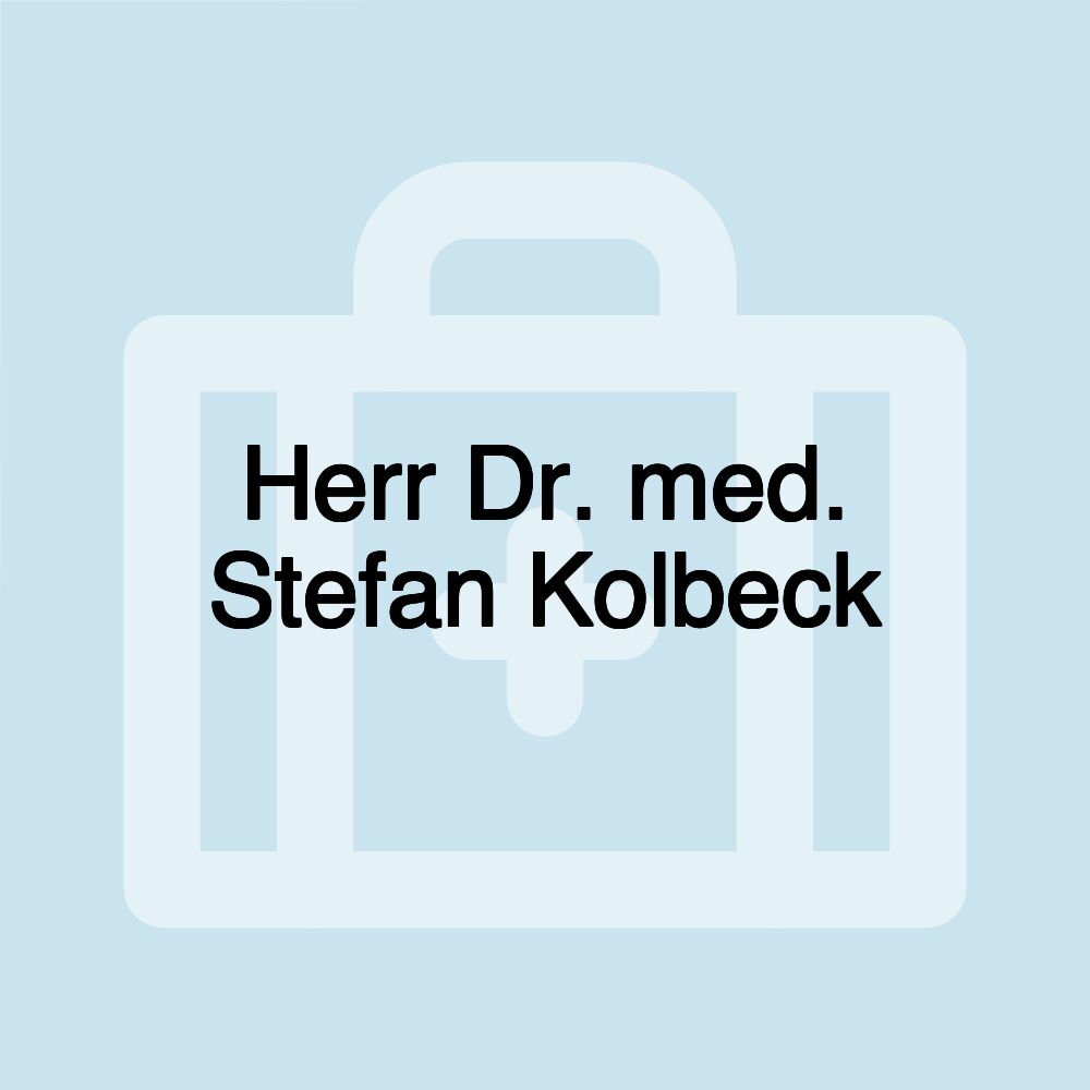 Herr Dr. med. Stefan Kolbeck