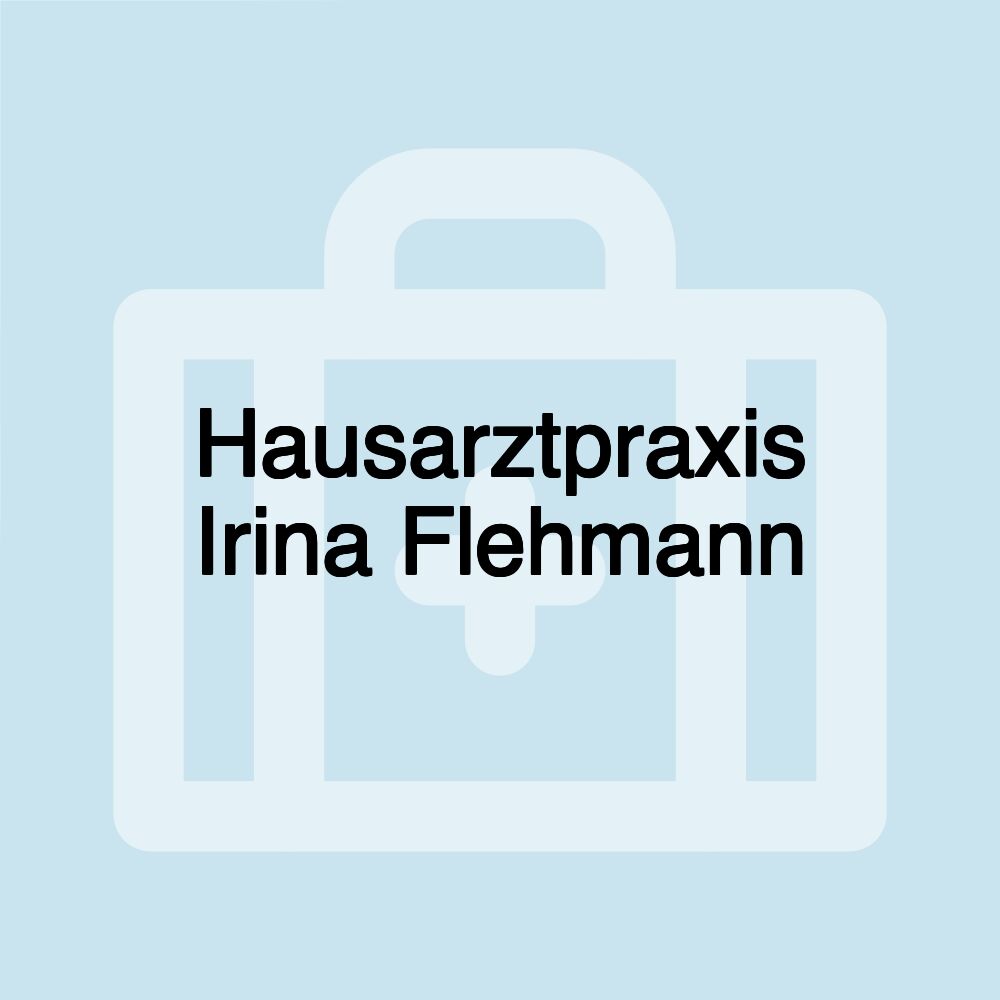 Hausarztpraxis Irina Flehmann