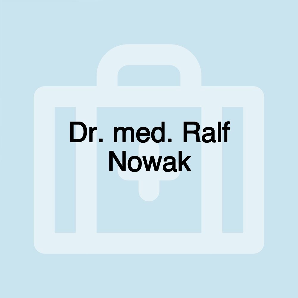 Dr. med. Ralf Nowak