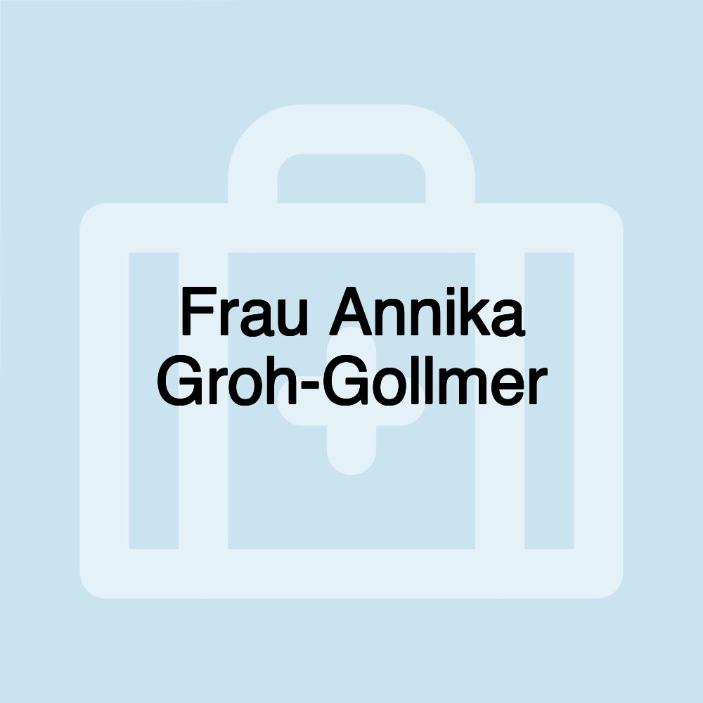 Frau Annika Groh-Gollmer