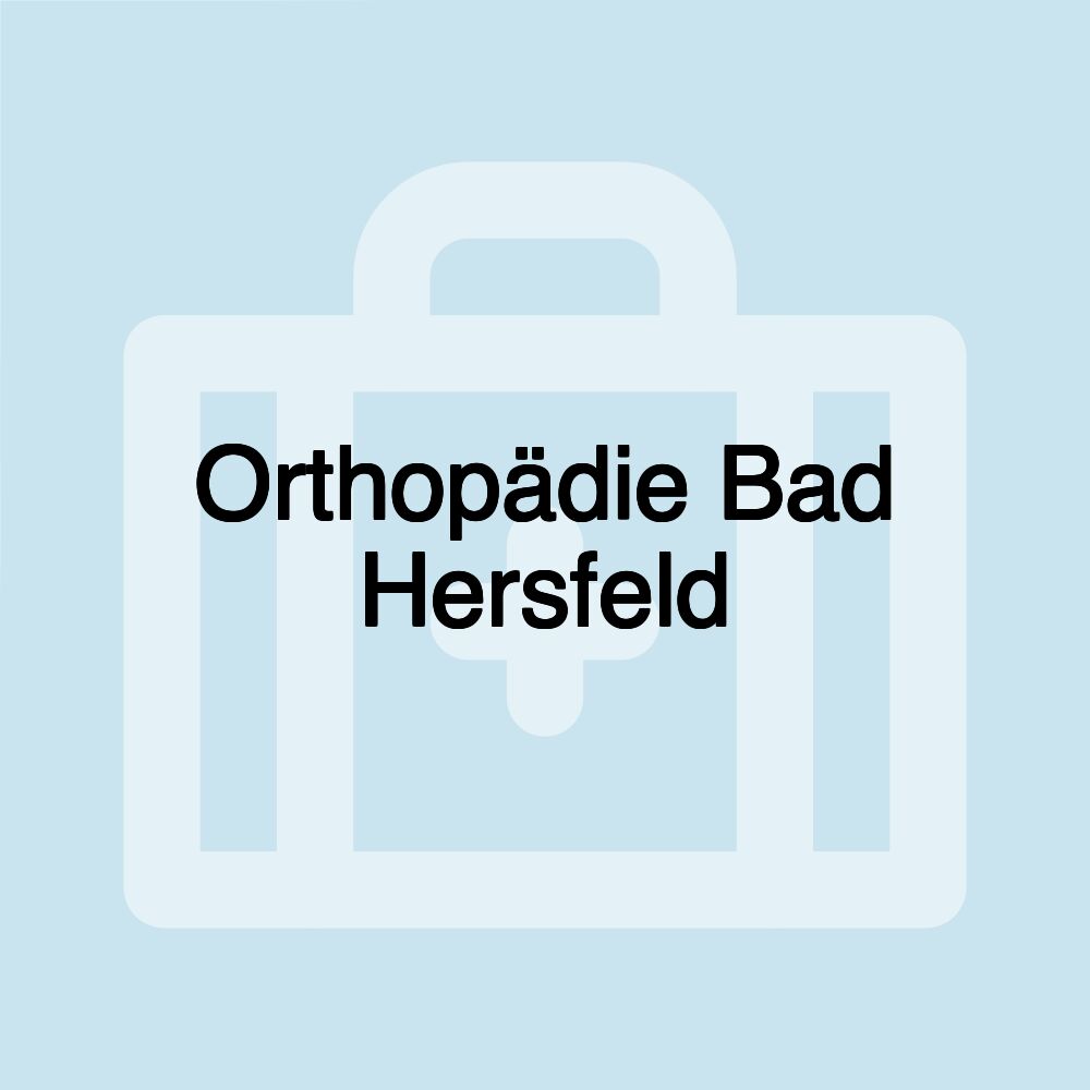 Orthopädie Bad Hersfeld