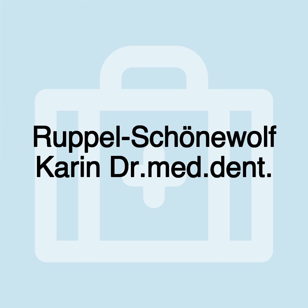 Ruppel-Schönewolf Karin Dr.med.dent.