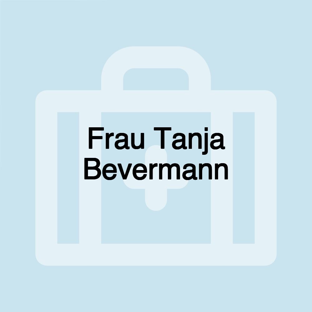 Frau Tanja Bevermann