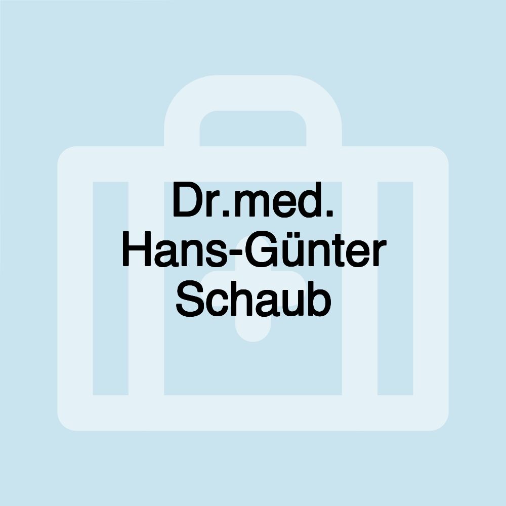 Dr.med. Hans-Günter Schaub