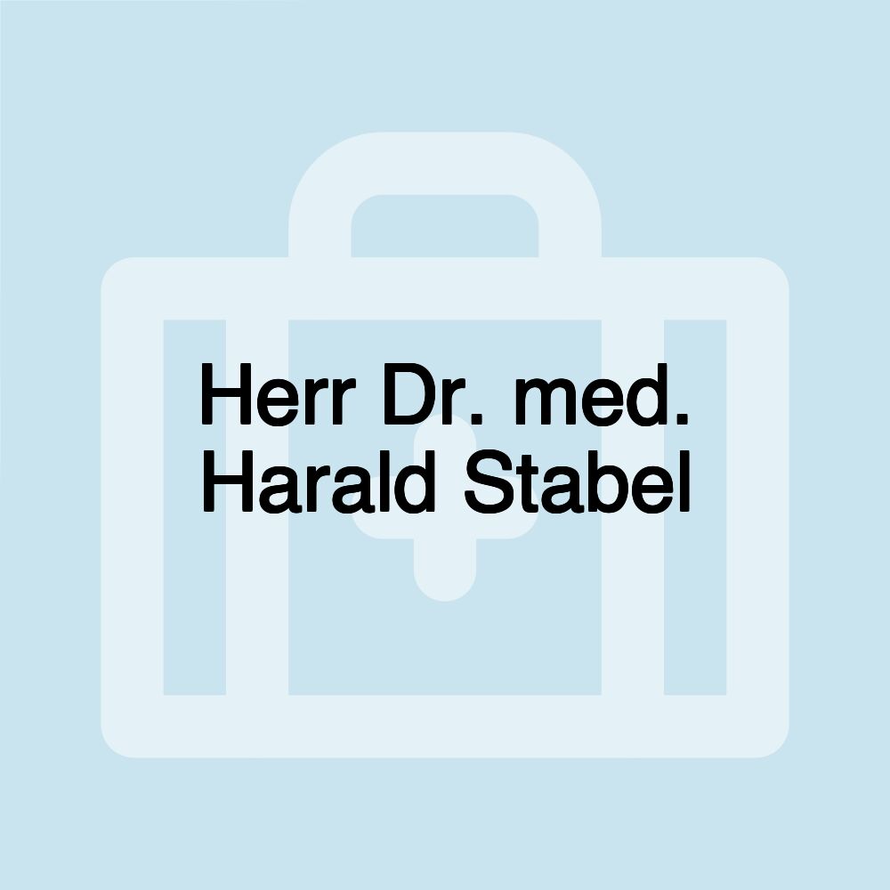 Herr Dr. med. Harald Stabel