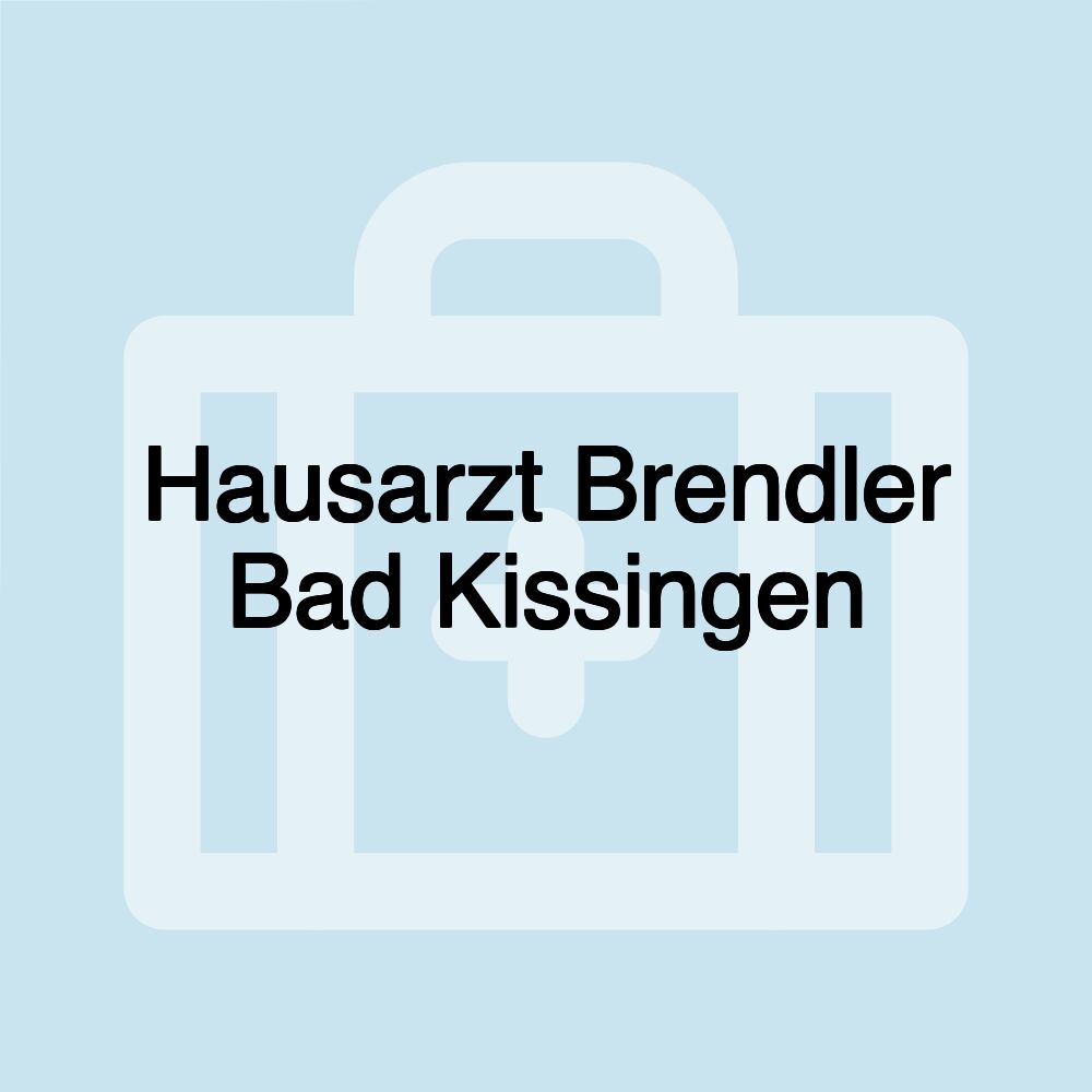 Hausarzt Brendler Bad Kissingen