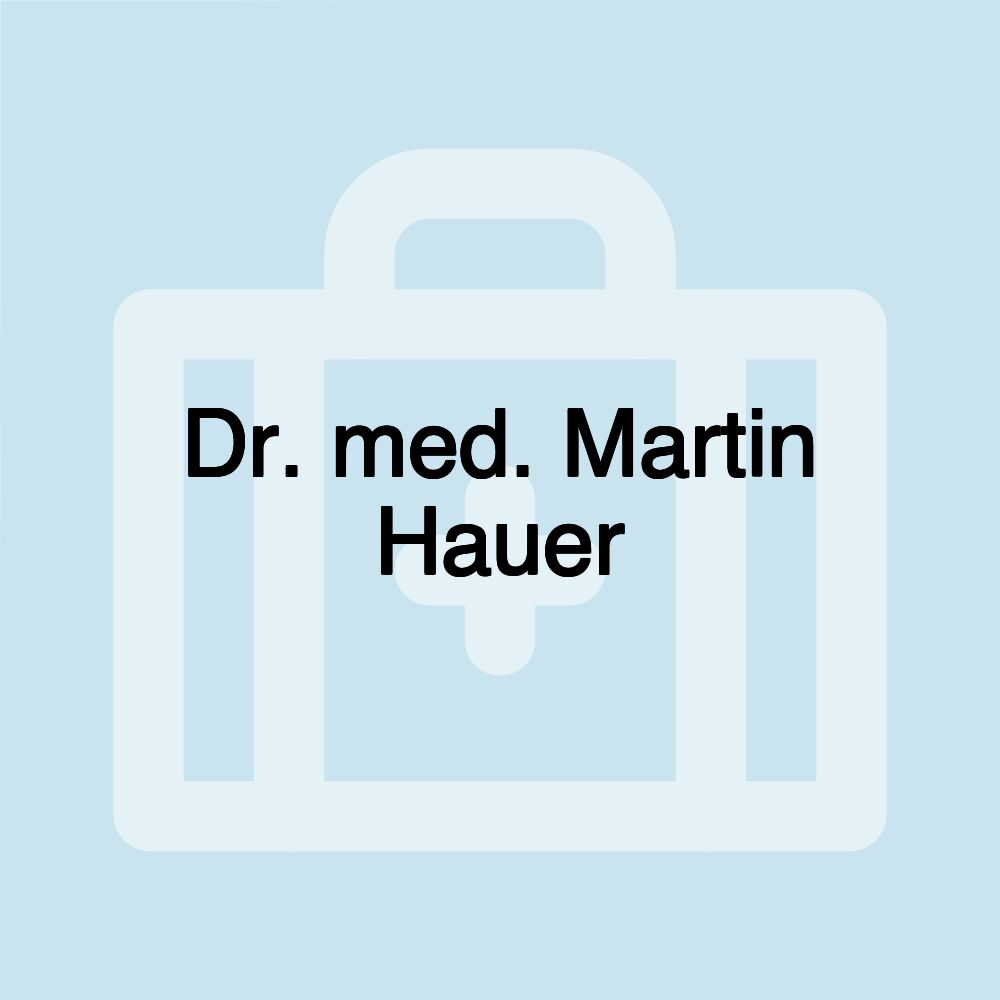 Dr. med. Martin Hauer