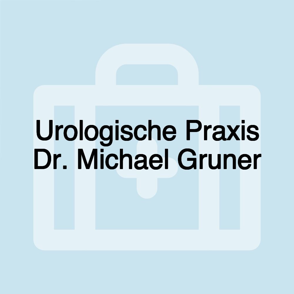 Urologische Praxis Dr. Michael Gruner