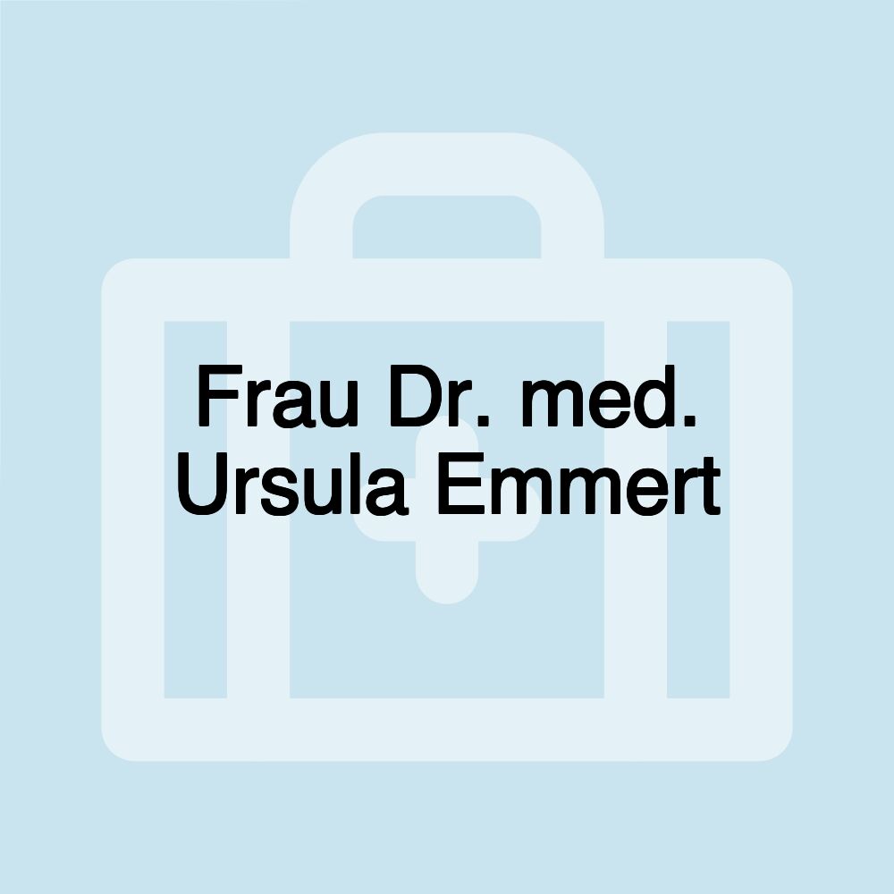 Frau Dr. med. Ursula Emmert