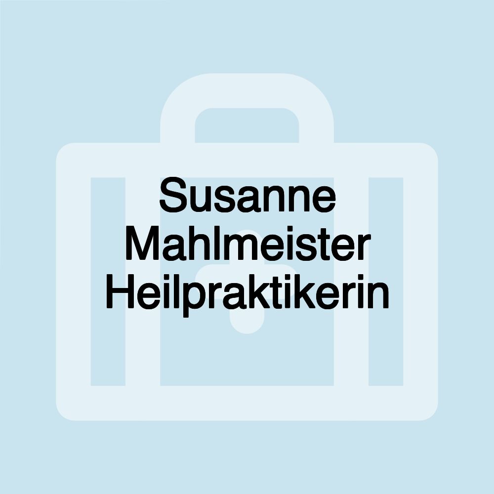 Susanne Mahlmeister Heilpraktikerin