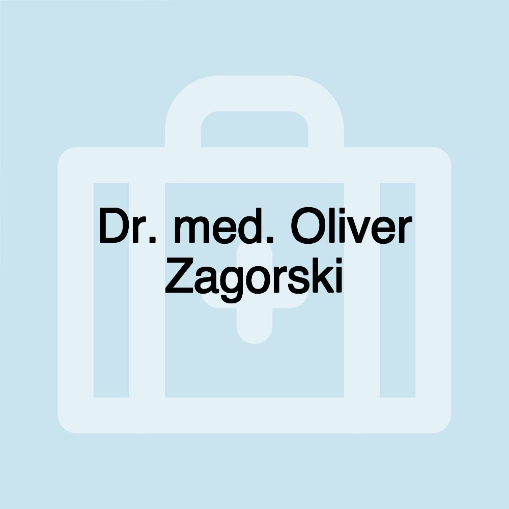 Dr. med. Oliver Zagorski