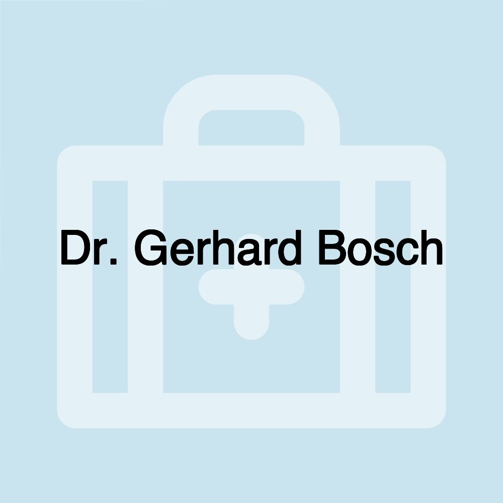 Dr. Gerhard Bosch