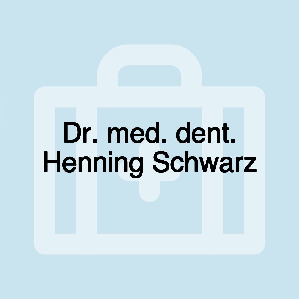 Dr. med. dent. Henning Schwarz