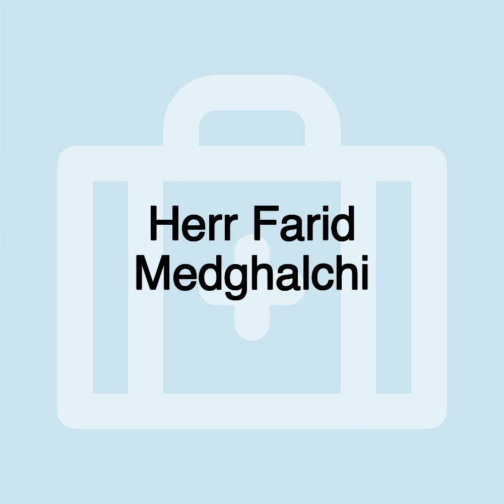 Herr Farid Medghalchi