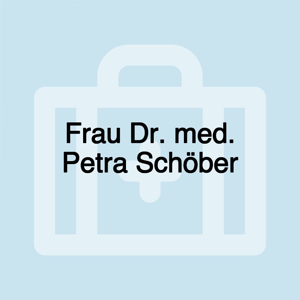 Frau Dr. med. Petra Schöber