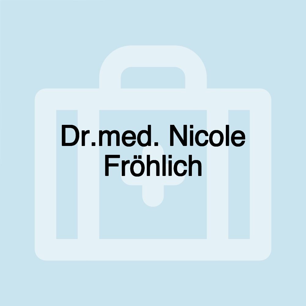 Dr.med. Nicole Fröhlich