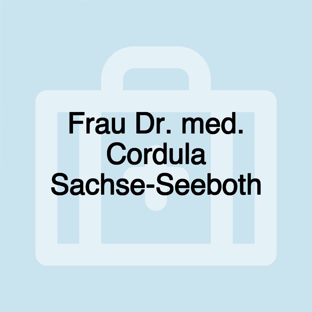 Frau Dr. med. Cordula Sachse-Seeboth