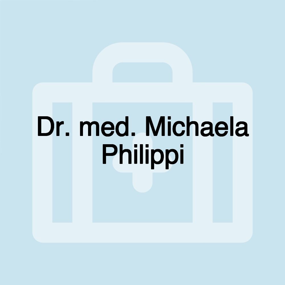 Dr. med. Michaela Philippi