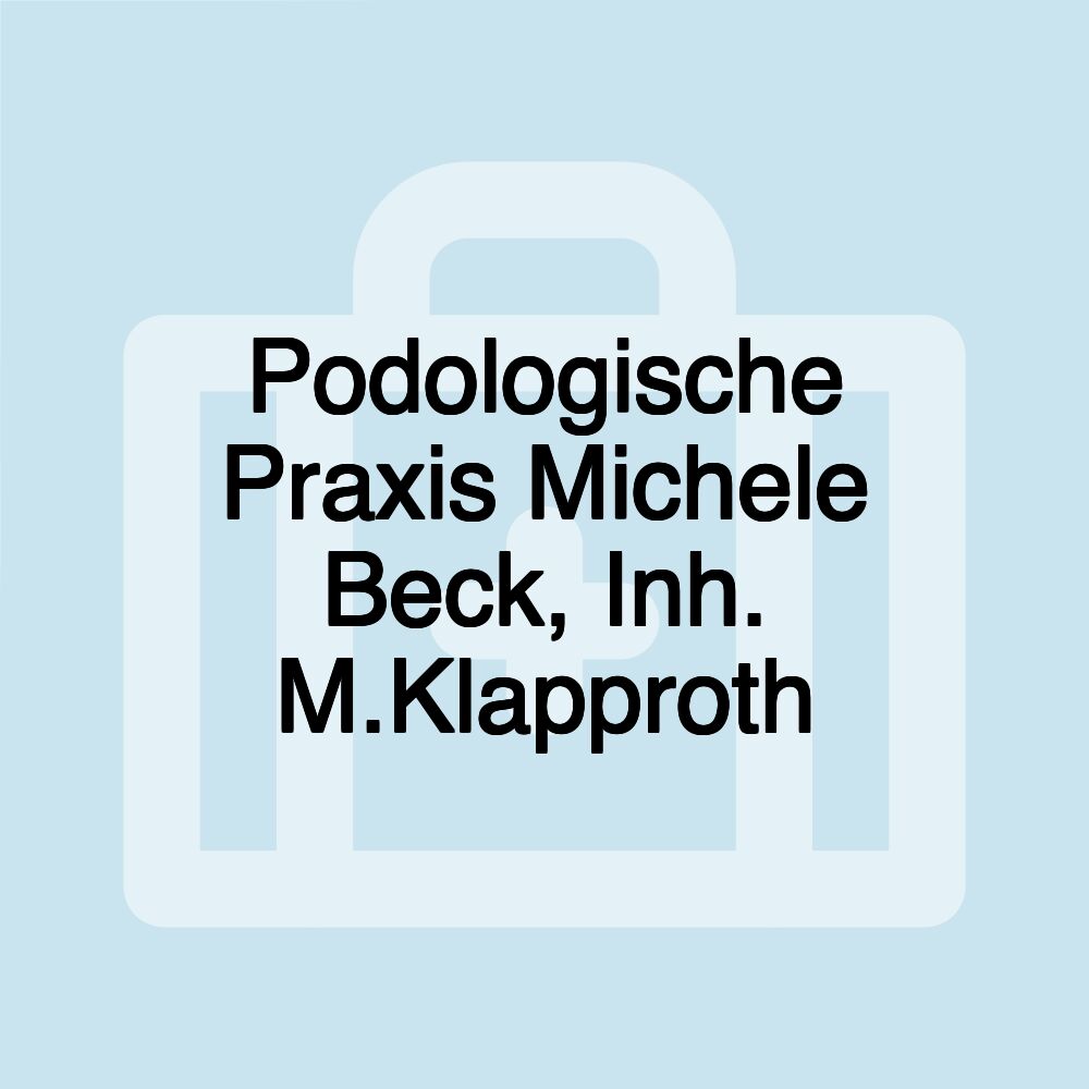 Podologische Praxis Michele Beck, Inh. M.Klapproth