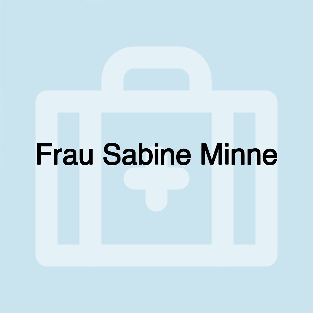 Frau Sabine Minne