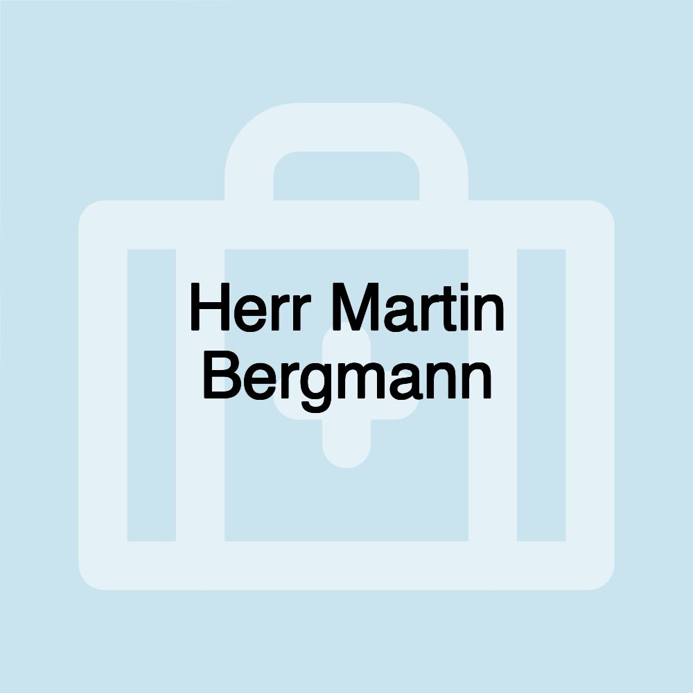 Herr Martin Bergmann