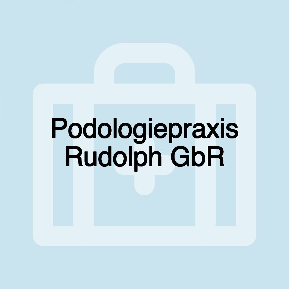 Podologiepraxis Rudolph GbR