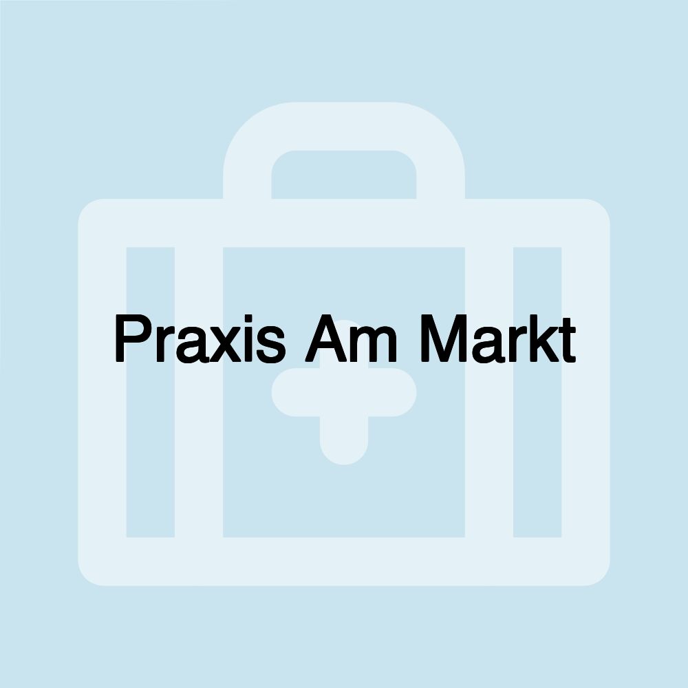 Praxis Am Markt