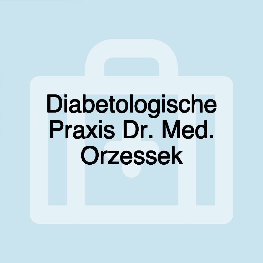 Diabetologische Praxis Dr. Med. Orzessek