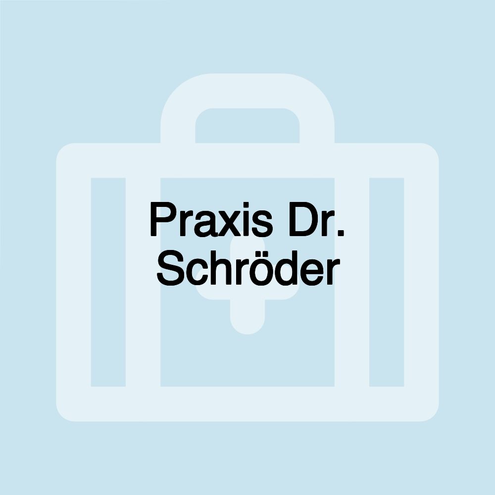 Praxis Dr. Schröder