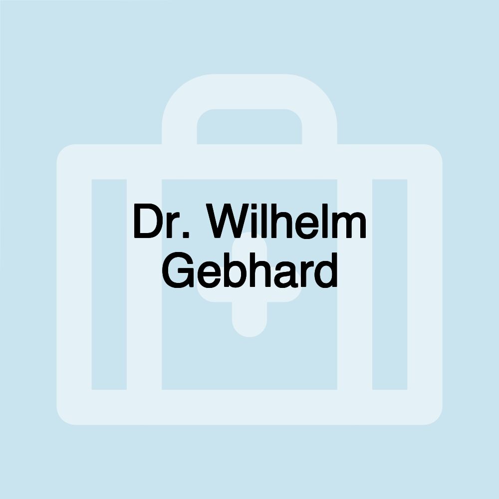 Dr. Wilhelm Gebhard