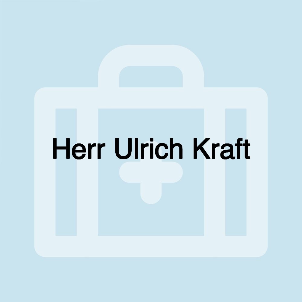 Herr Ulrich Kraft