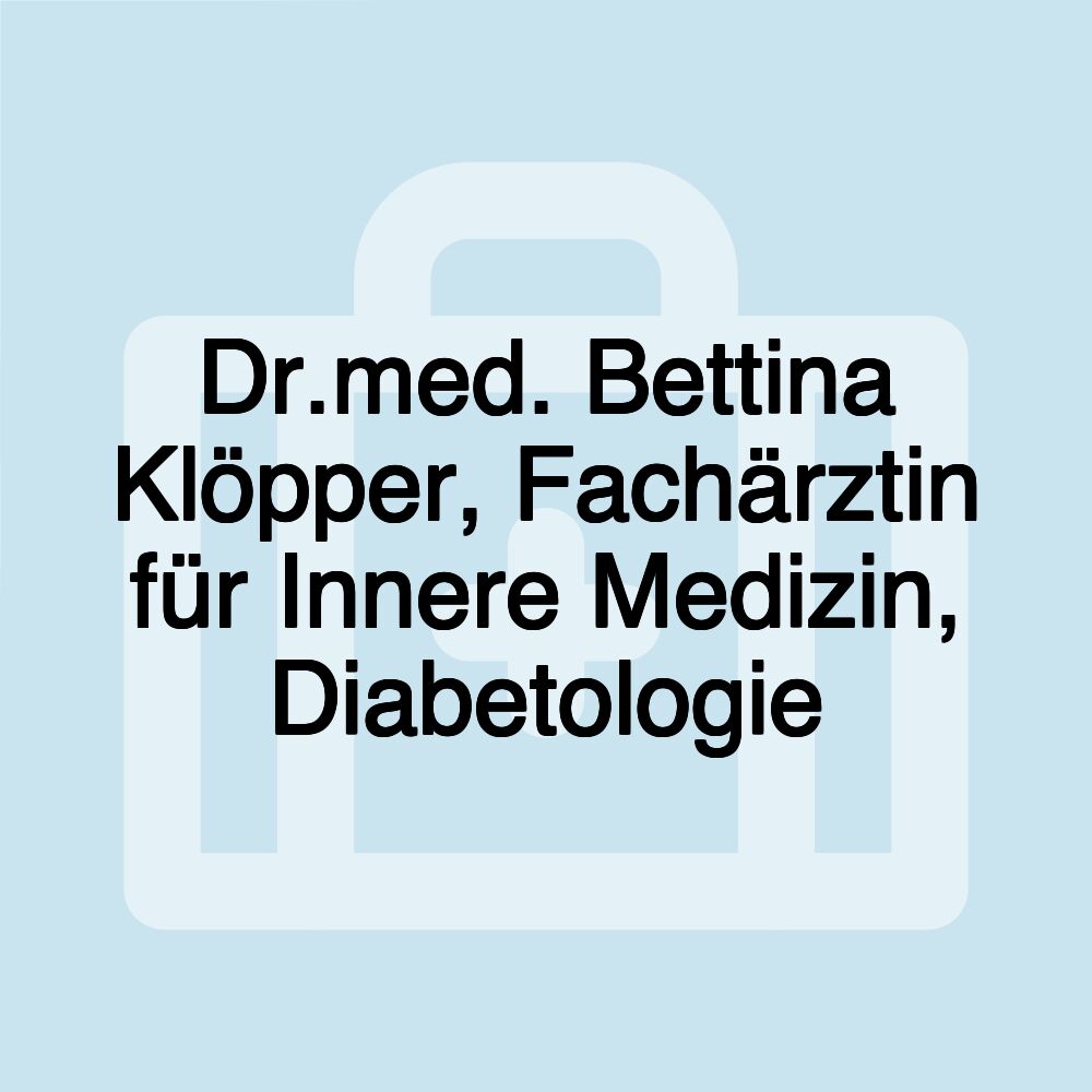 Dr.med. Bettina Klöpper, Fachärztin für Innere Medizin, Diabetologie