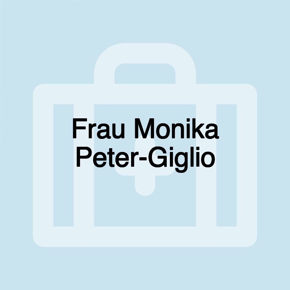 Frau Monika Peter-Giglio