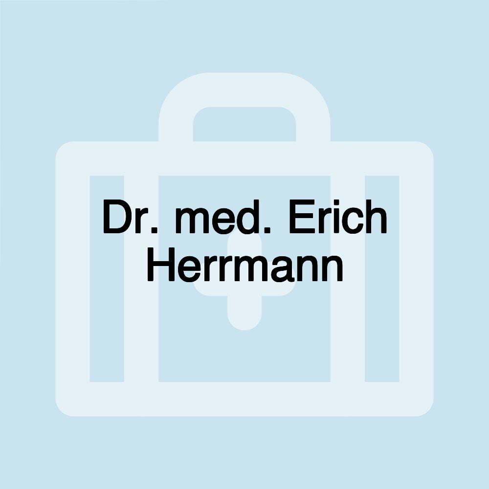 Dr. med. Erich Herrmann