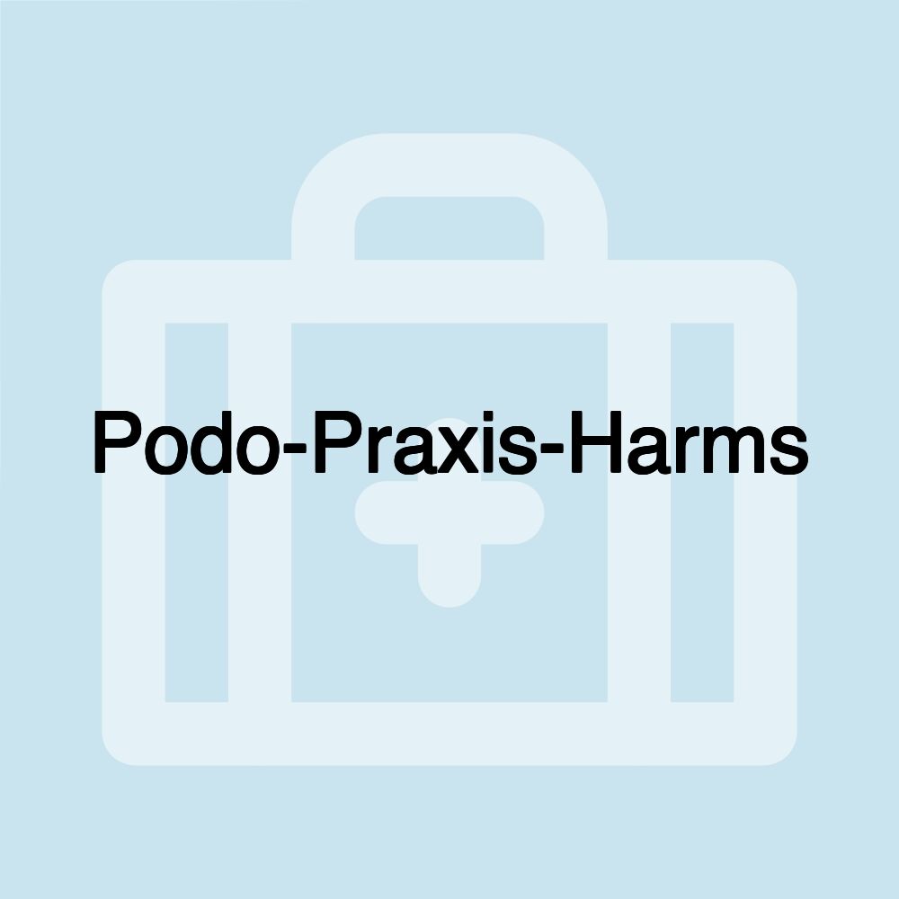 Podo-Praxis-Harms