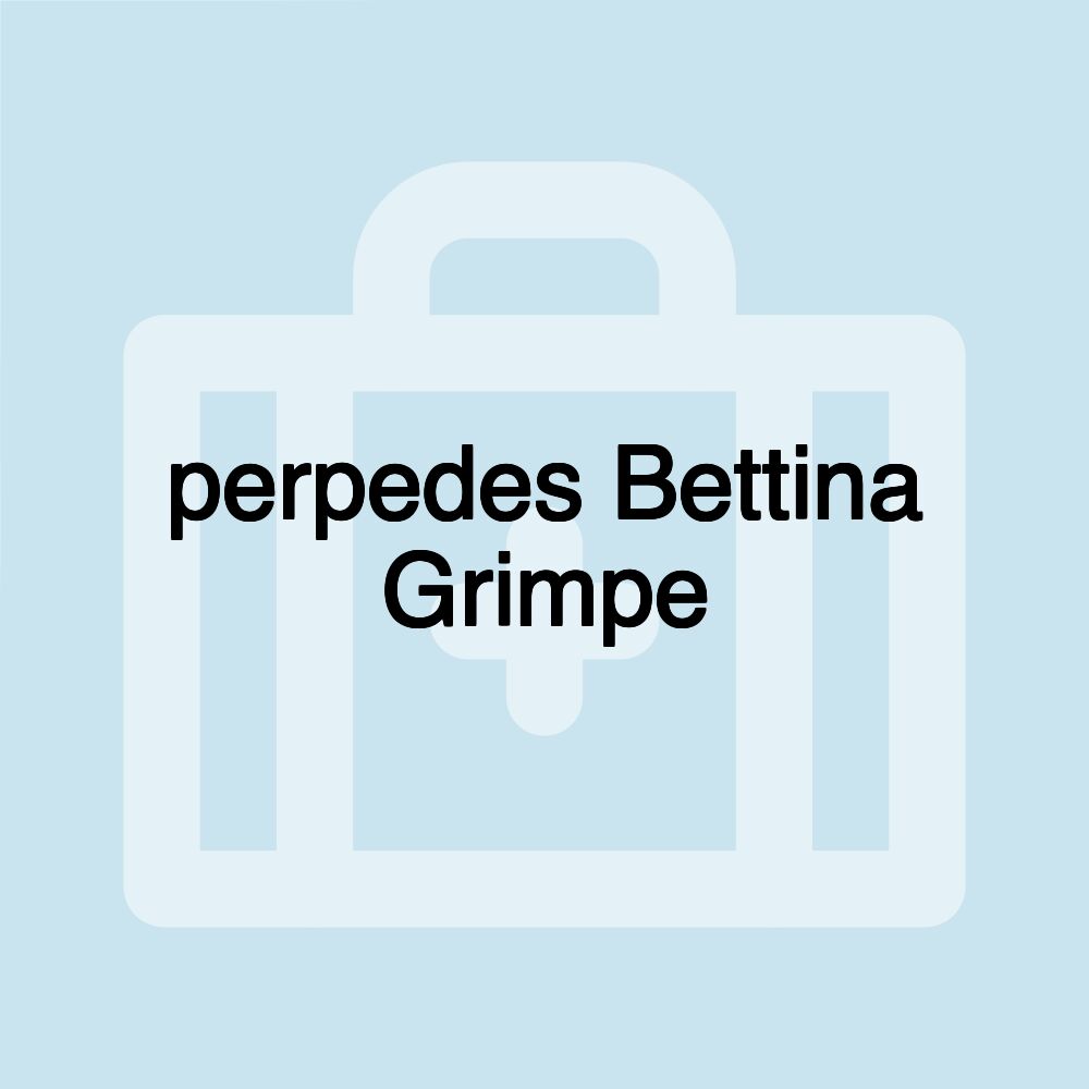 perpedes Bettina Grimpe